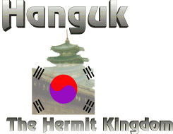 Hanguk, The Hermit Kingdom