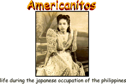 Amerikanitos, life during the japanese occupation of the philippines